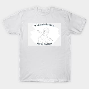 You're On Deck T-Shirt